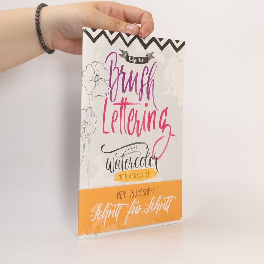 Katja Haas Brushlettering - Mein Übungsheft
