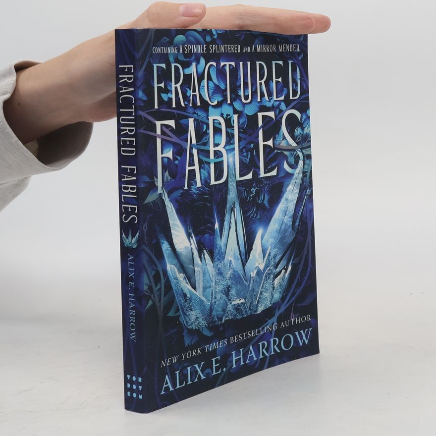 Alix E. Harrow Fractured Fables