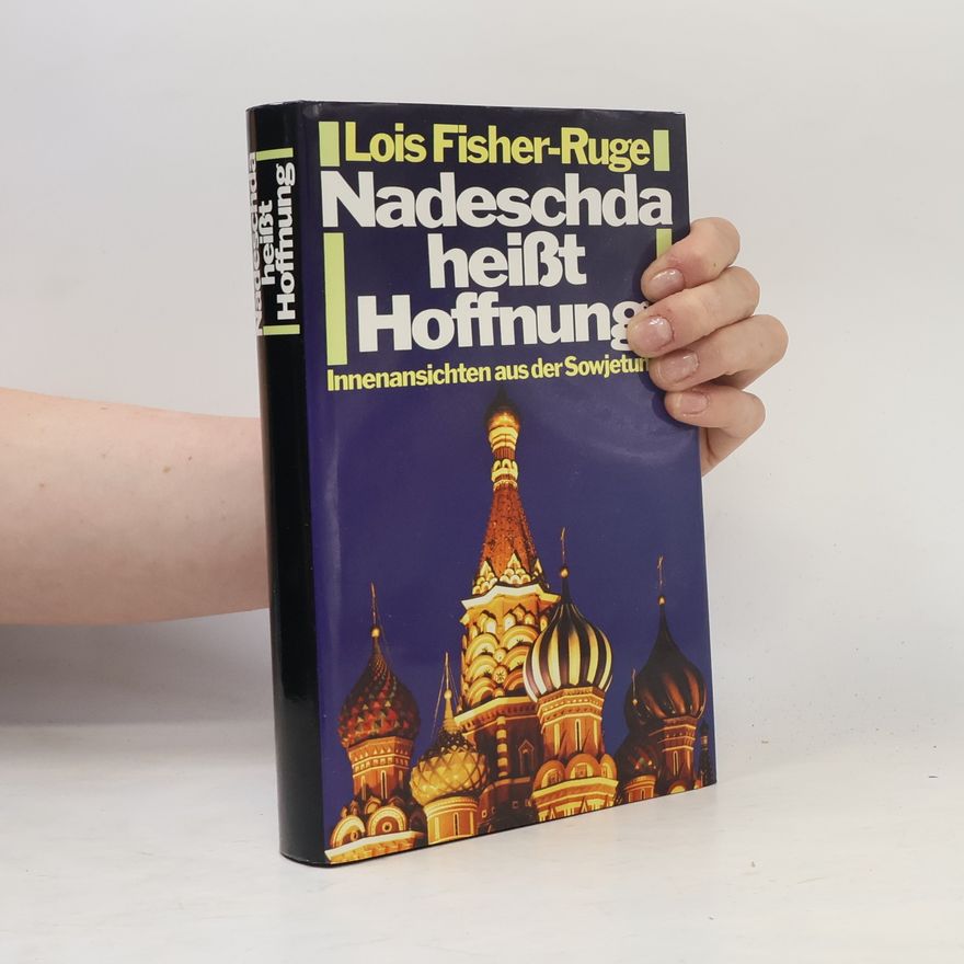 Lois Fischer-Ruge Nadeschda heiβt Hoffnung
