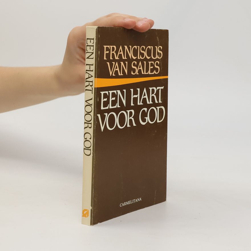 Franciscus van Sales Een Hart voor God