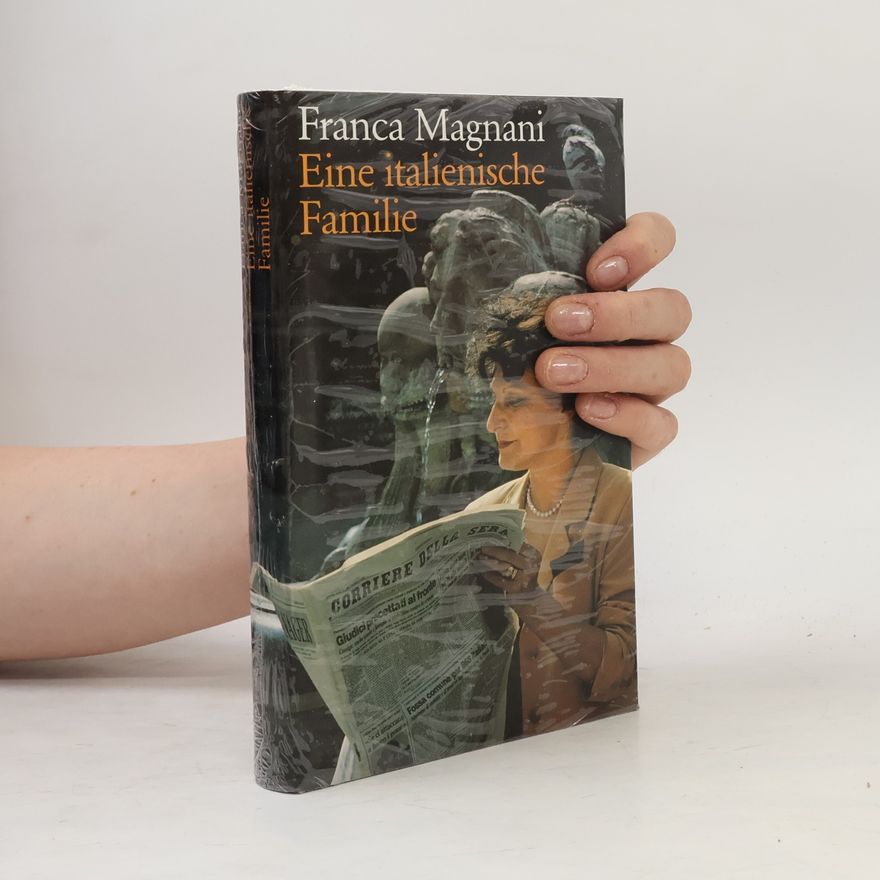 Franca Magnani Eine italienische Familie