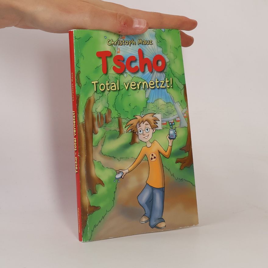 Christoph Mauz Tscho: Total vernetzt!