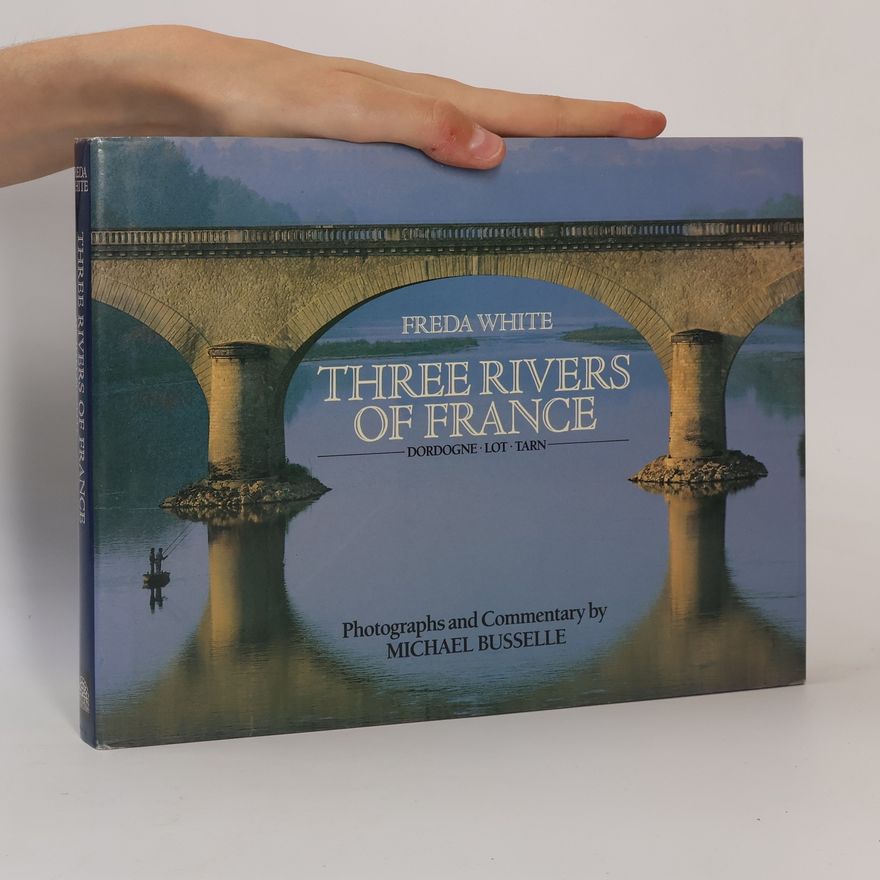 Freda White Three Rivers of France