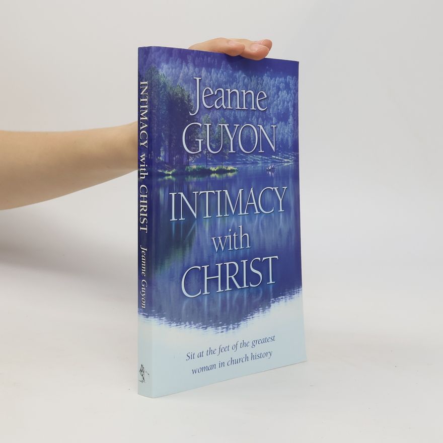 Guyon Jeanne Intimacy With Christ