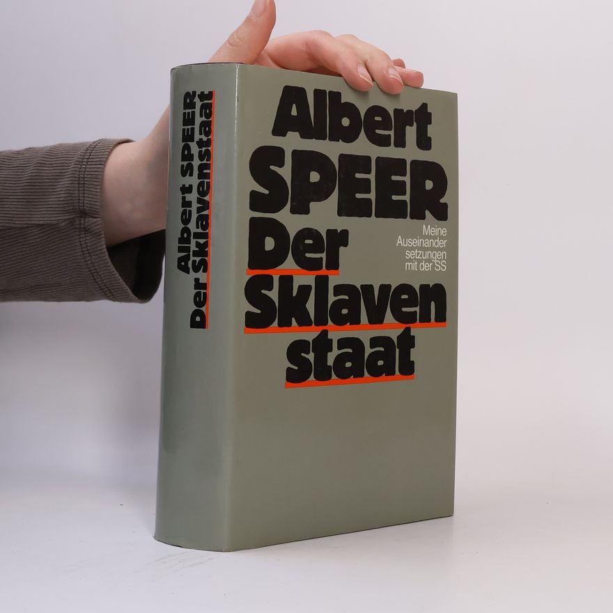 Albert Speer Der Sklavenstaat