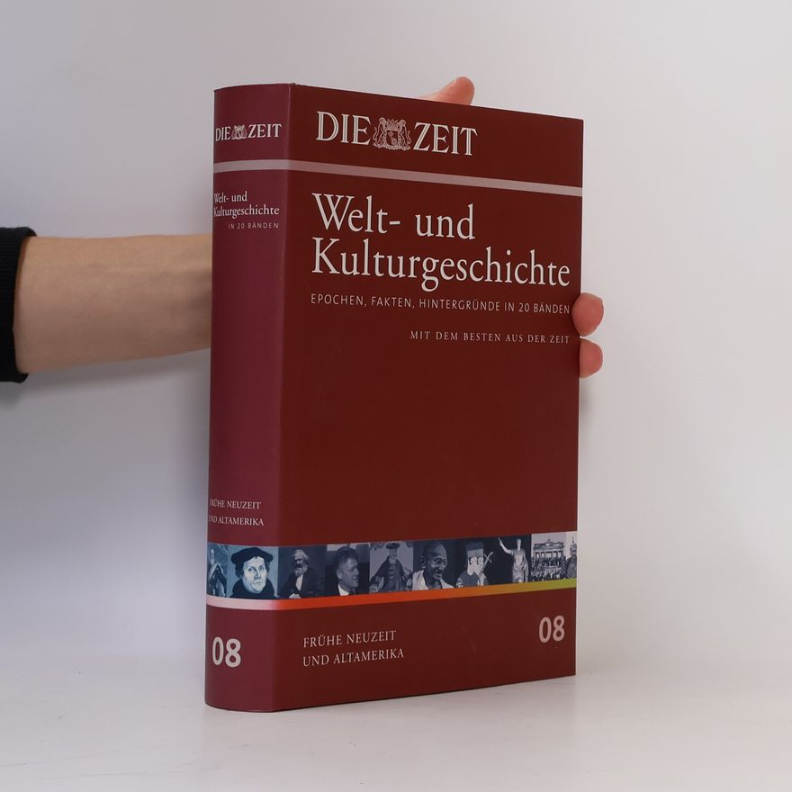 Christof Siemes Die Zeit, Welt- und Kulturgeschichte 8: Frühe Neuzeit und Altamerika
