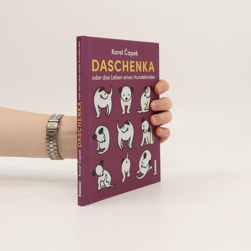 Karel Čapek Daschenka oder Das Leben eines jungen Hundes
