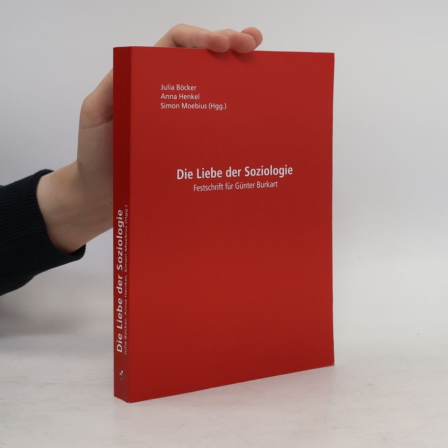 Simon Moebius Die Liebe der Soziologie