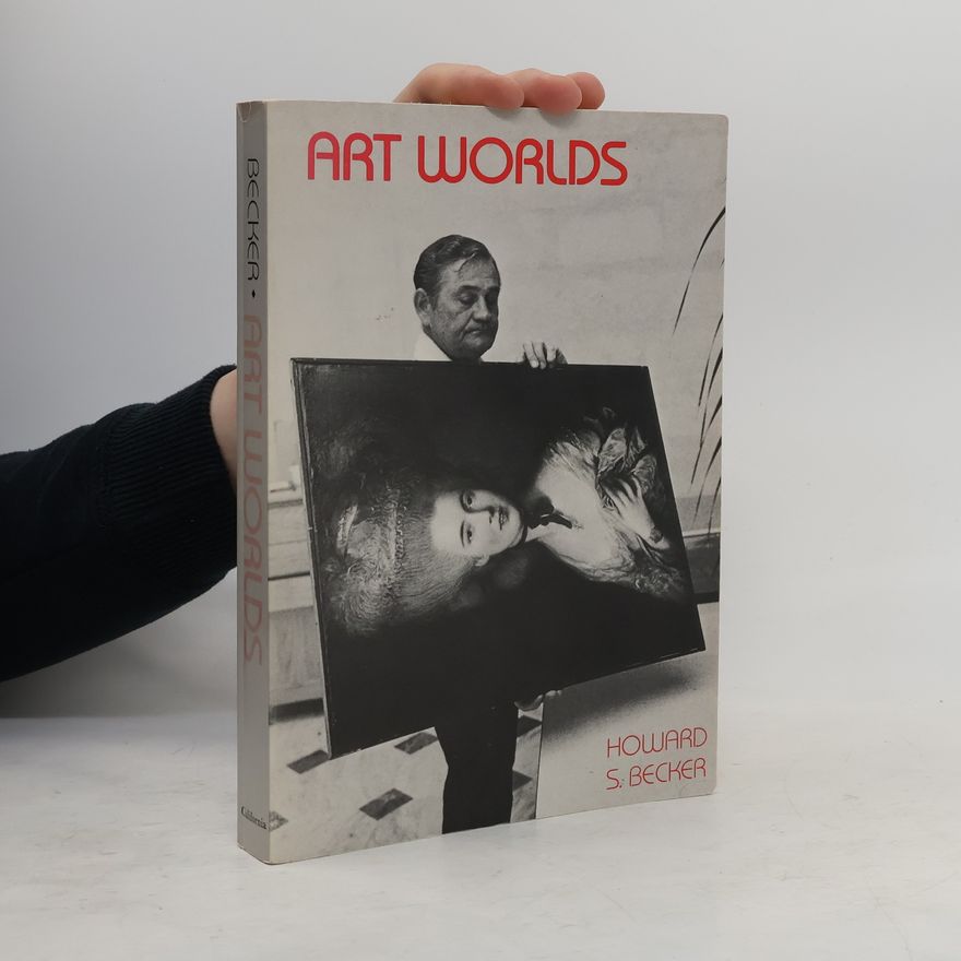 Howard S. Becker Art Worlds