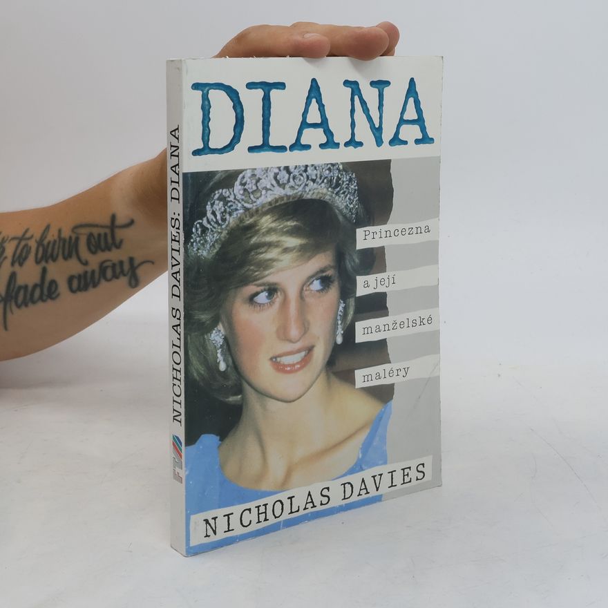 Davies Nicholas Diana. Princezna a její manželské maléry