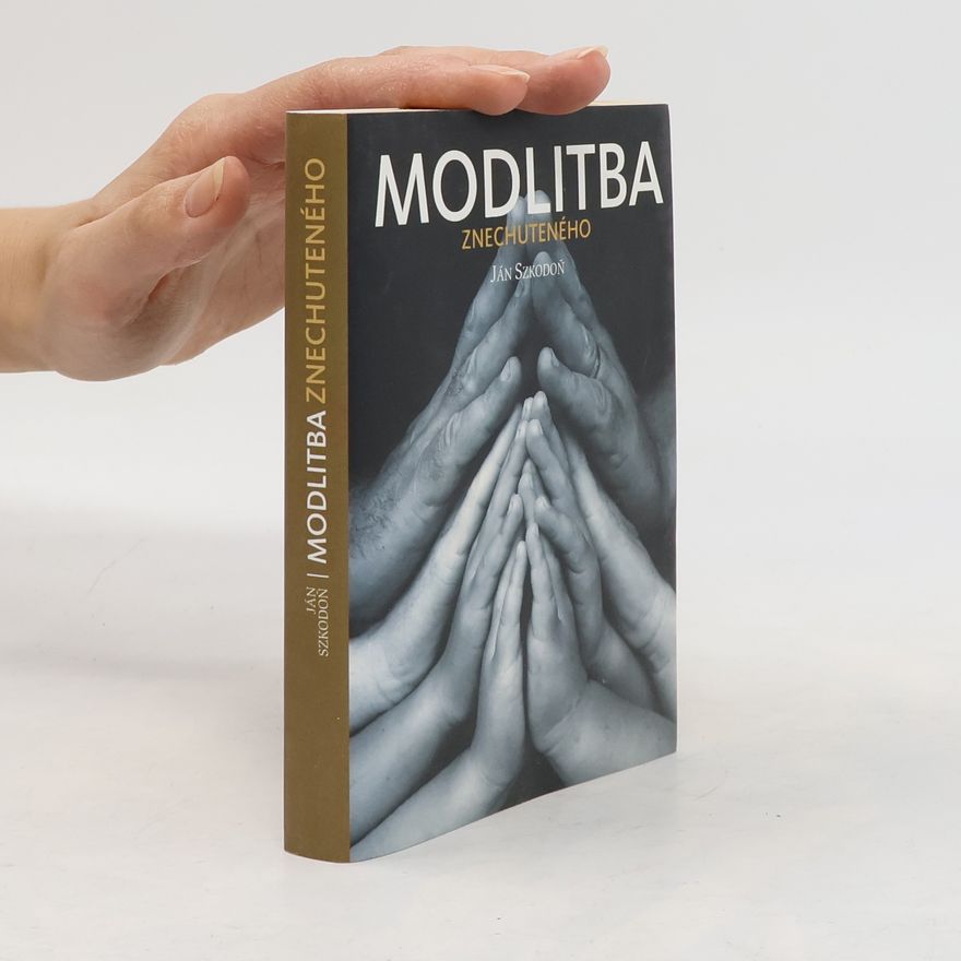Jan Szkodoń Modlitba znechuteného