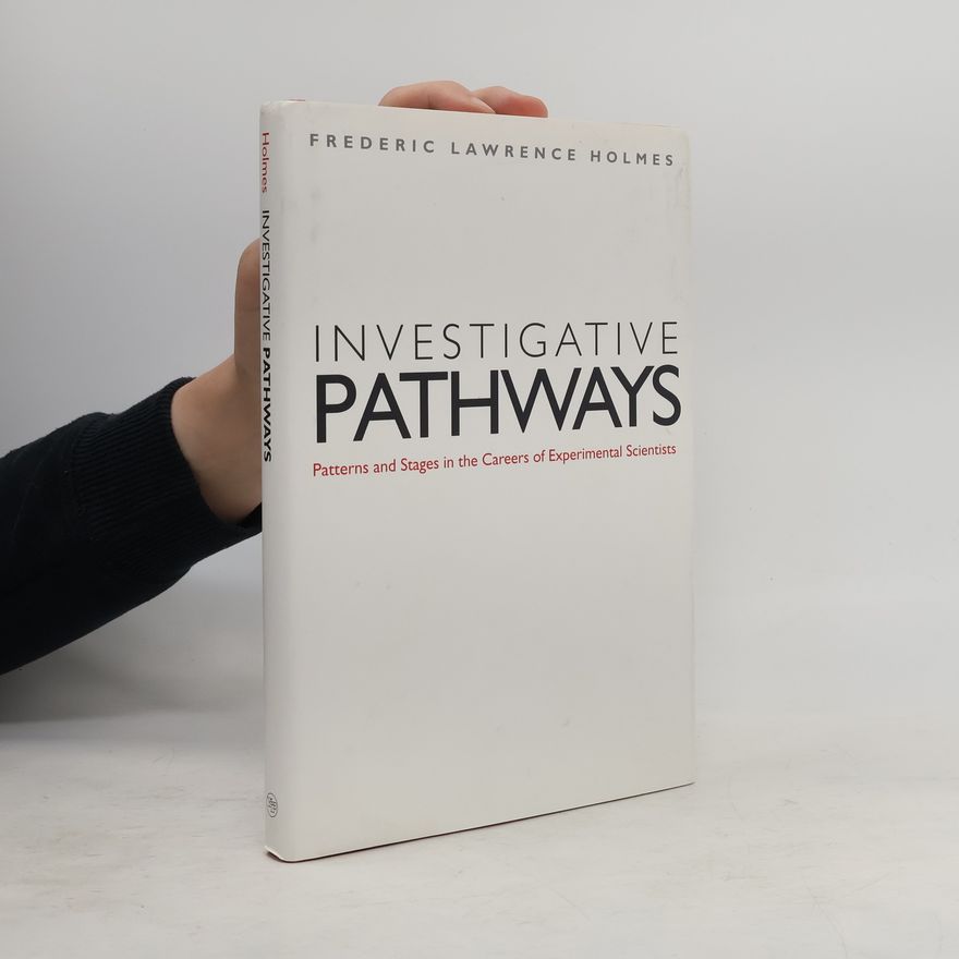 Frederic Lawrence Holmes Investigative Pathways