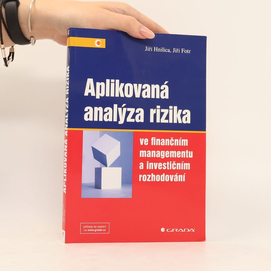 Jiří Fotr Aplikovaná analýza rizika