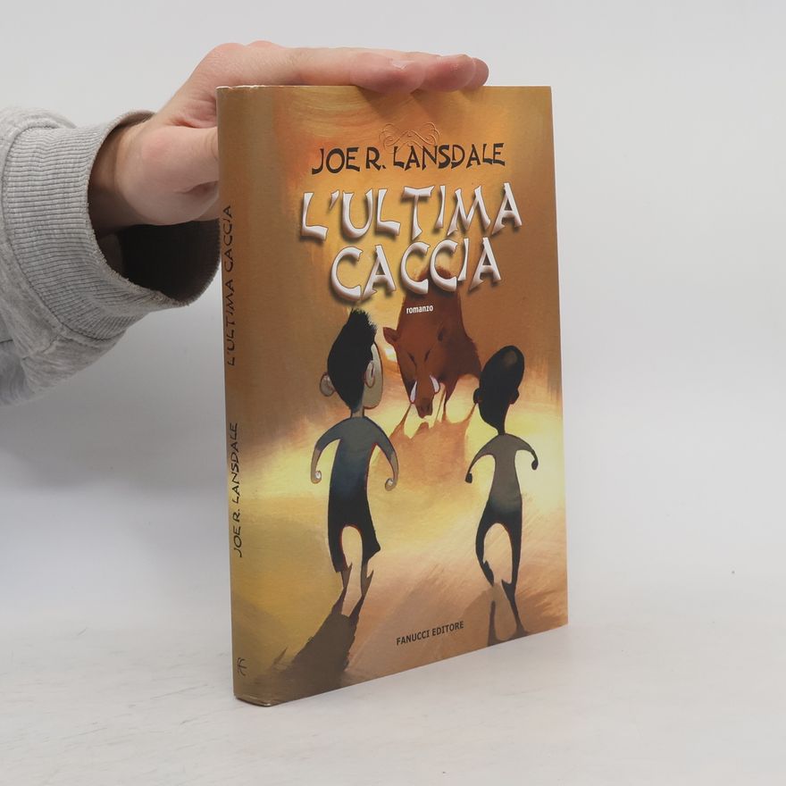 Joe R. Lansdale L'ultima caccia