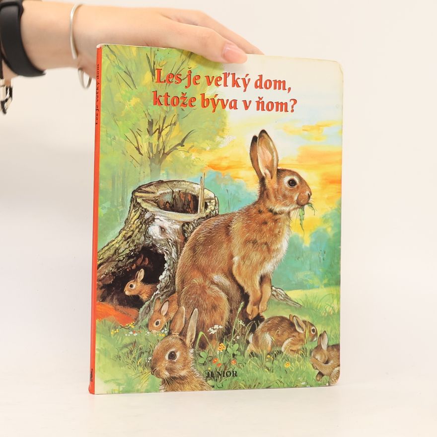 Autorenkollektiv Les je veľký dom, ktože býva v ňom?