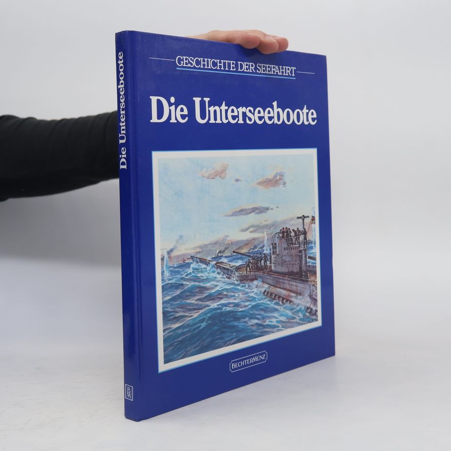 Douglas Botting Die Unterseeboote