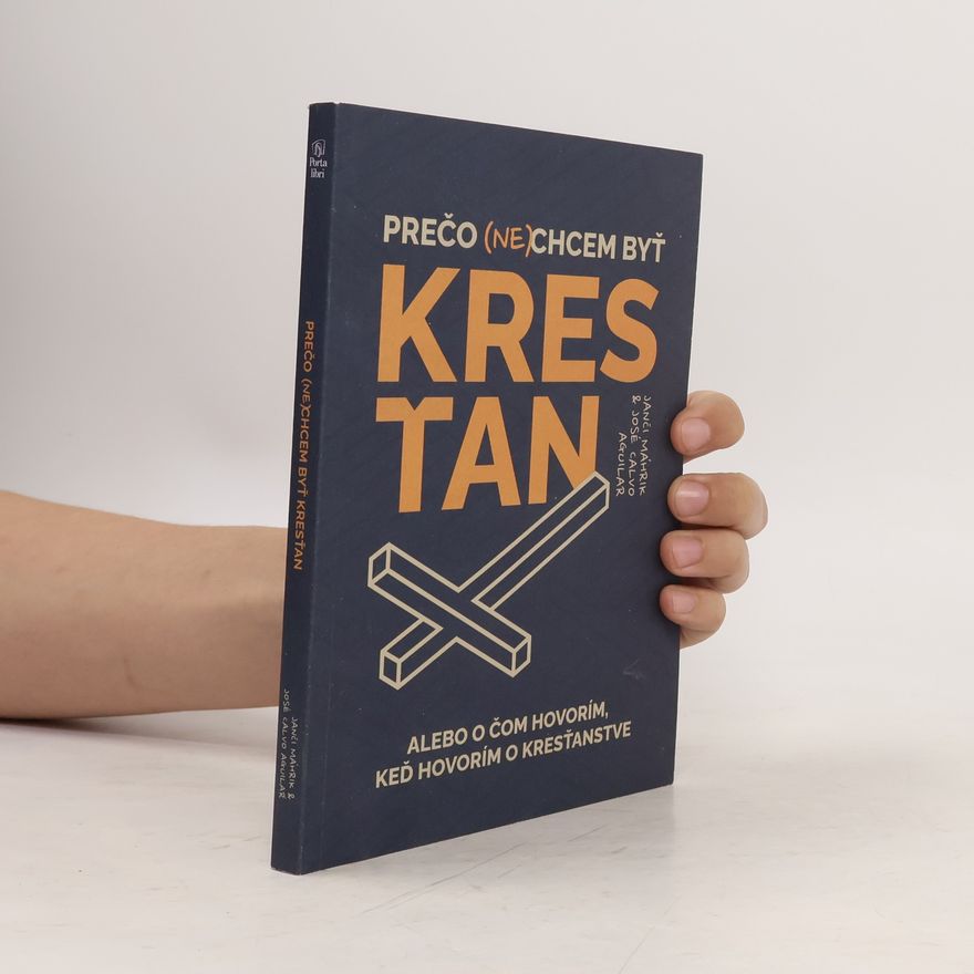 José Calvo Tello Prečo (ne)chcem byť kresťan