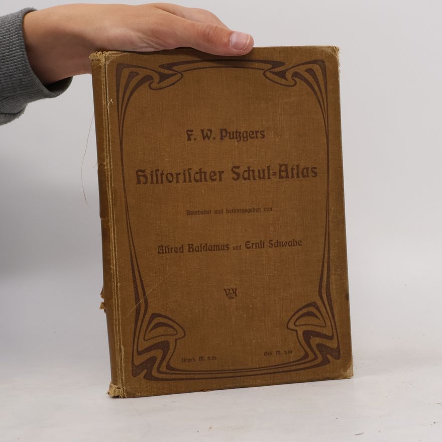 Friedrich Wilhelm Putzger Historischer Schul-Atlas