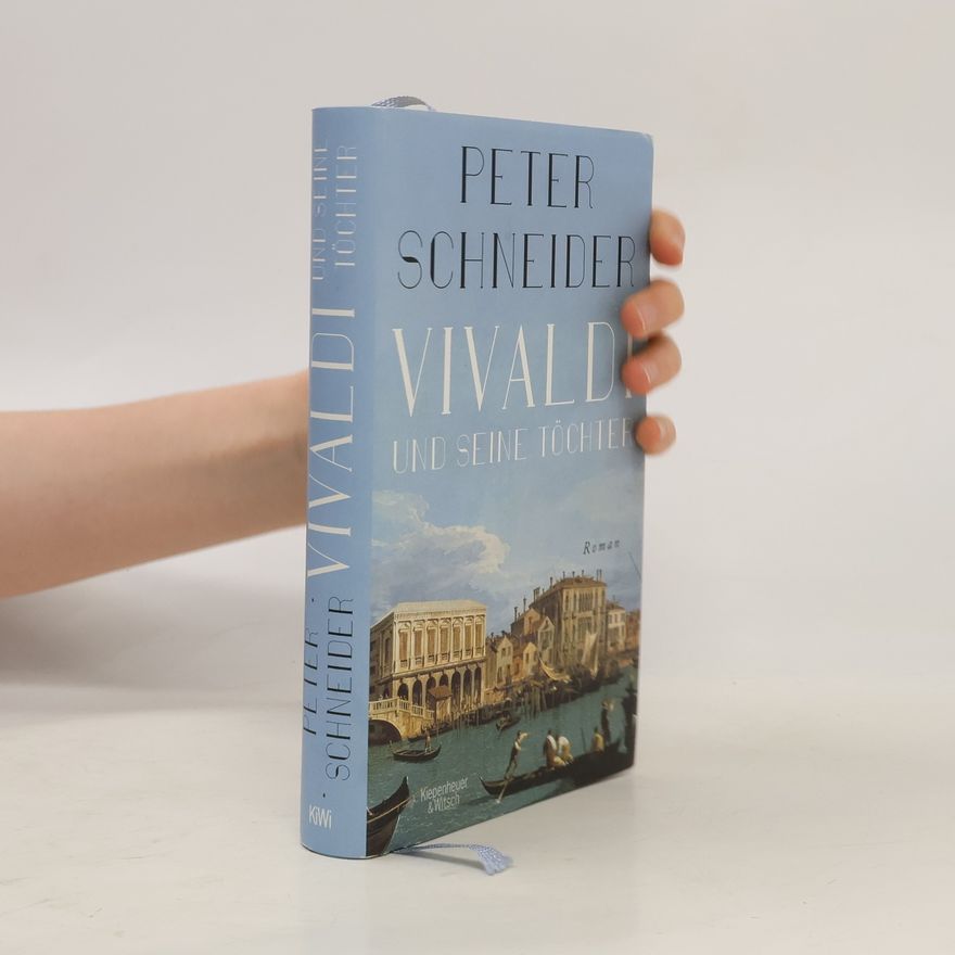 Peter Schneider Vivaldi und seine Töchter