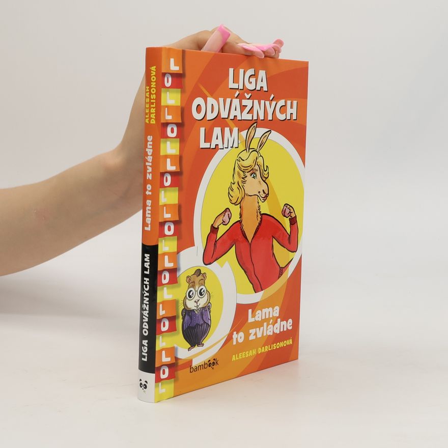 Aleesah Darlison Liga odvážných lam: Lama to zvládne