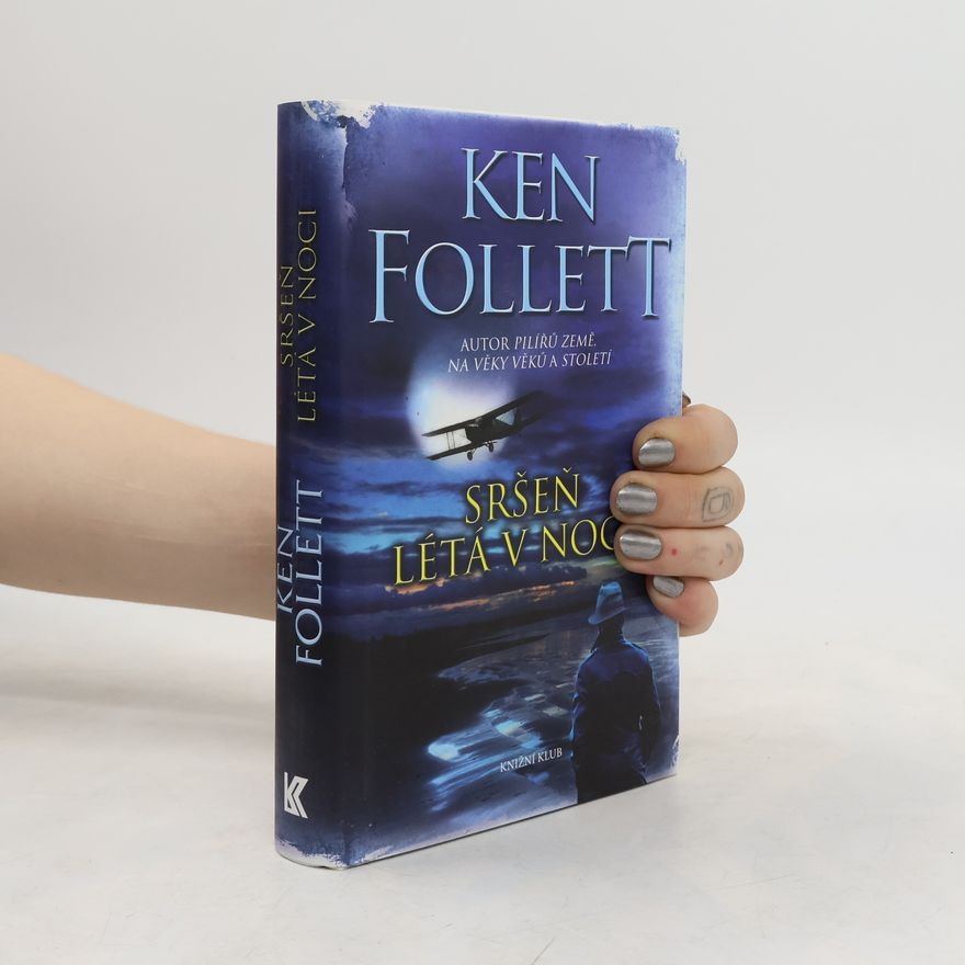 Ken Follett Sršeň létá v noci