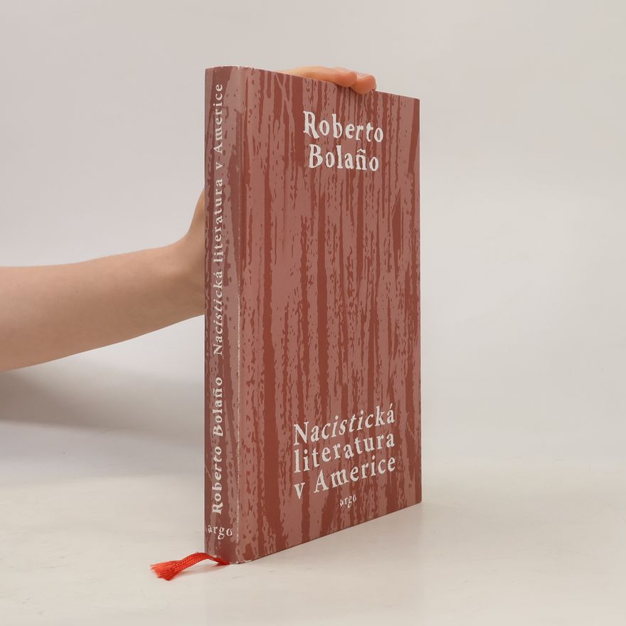 Roberto Bolaño Nacistická literatura v Americe