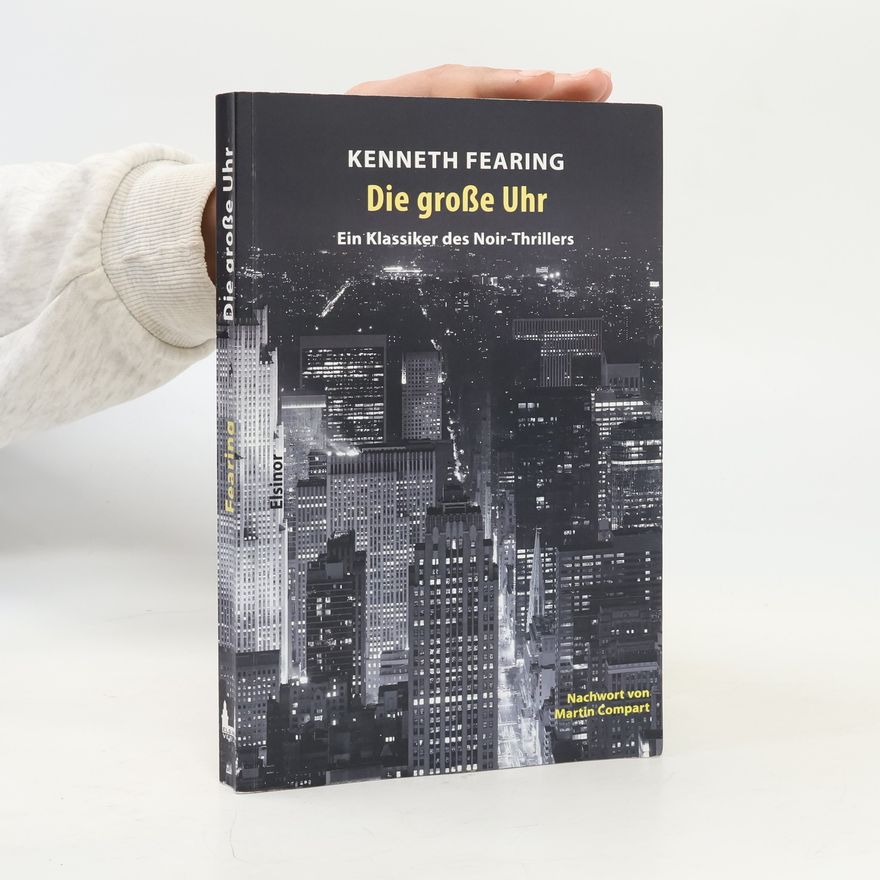 Kenneth Fearing Die große Uhr