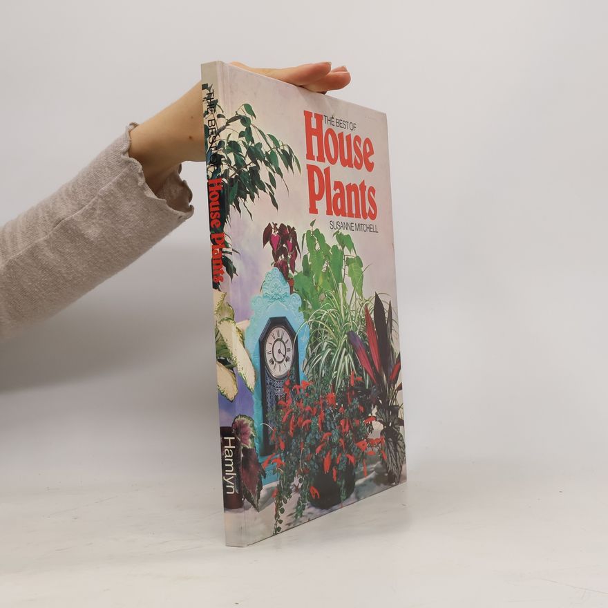 Susanne Mitchell The Best of House Plants