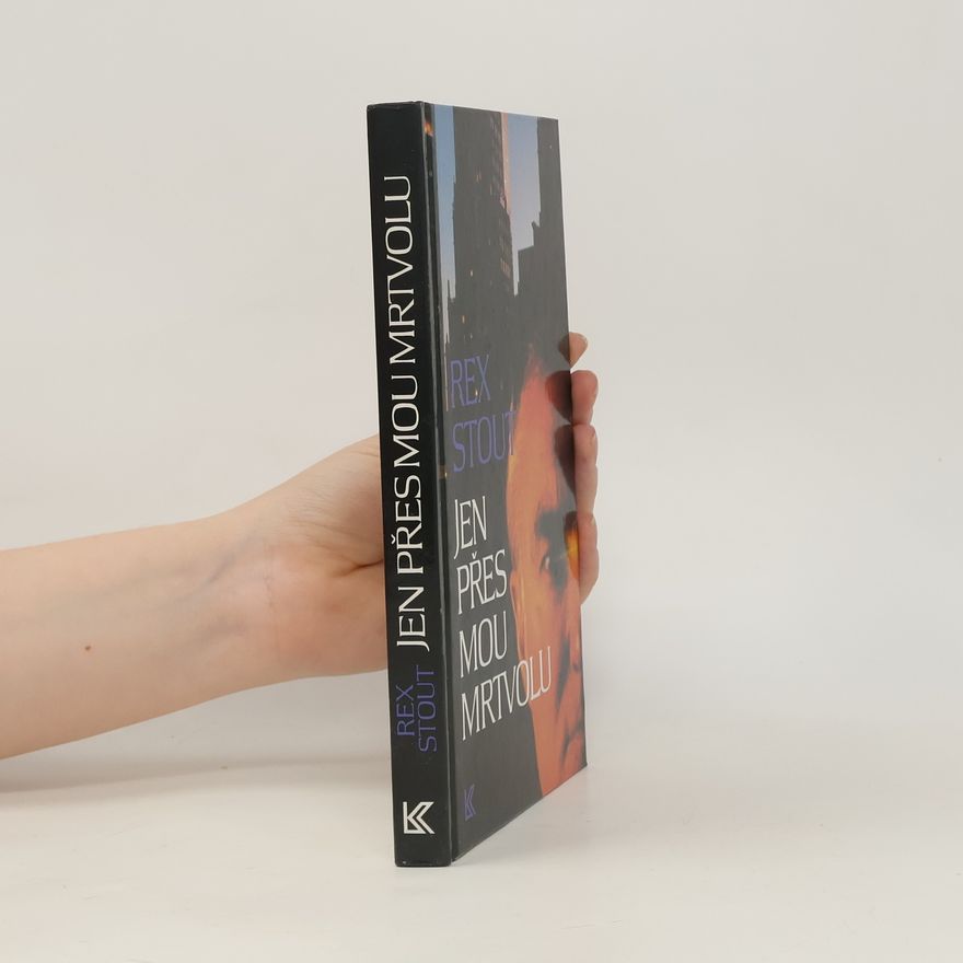 Rex Stout Jen přes mou mrtvolu