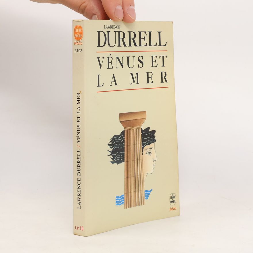 Lawrence Durrell Vénus et la mer
