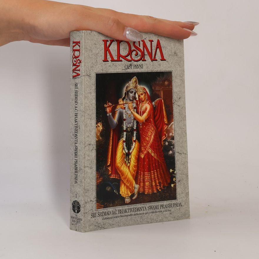 A.C. Bhaktivedanta Swami Prabhupada Kršna. Nejvyšší Osobnost Božství. I. část