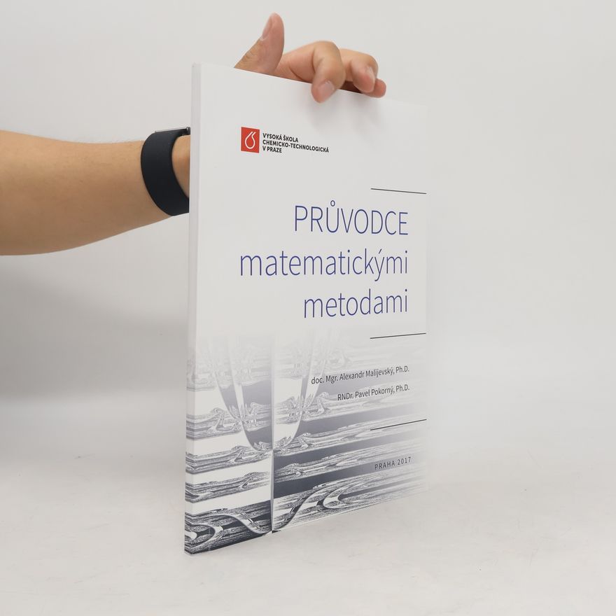 Alexandr Malijevský Průvodce matematickými metodami
