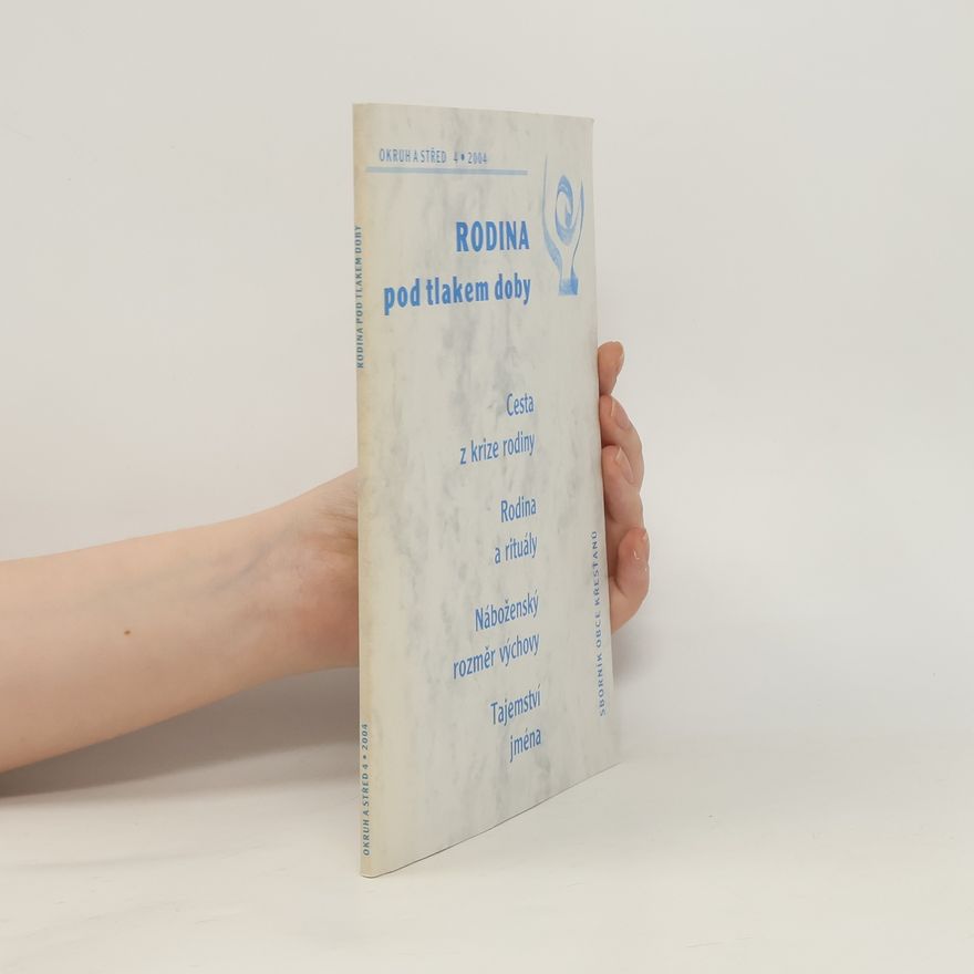 Kolektiv autorů Rodina pod tlakem doby 4/2004