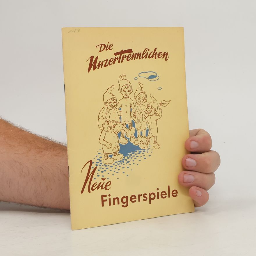 Elfriede Pausewang Die Unzertrennlichen. Neue Fingerspiele