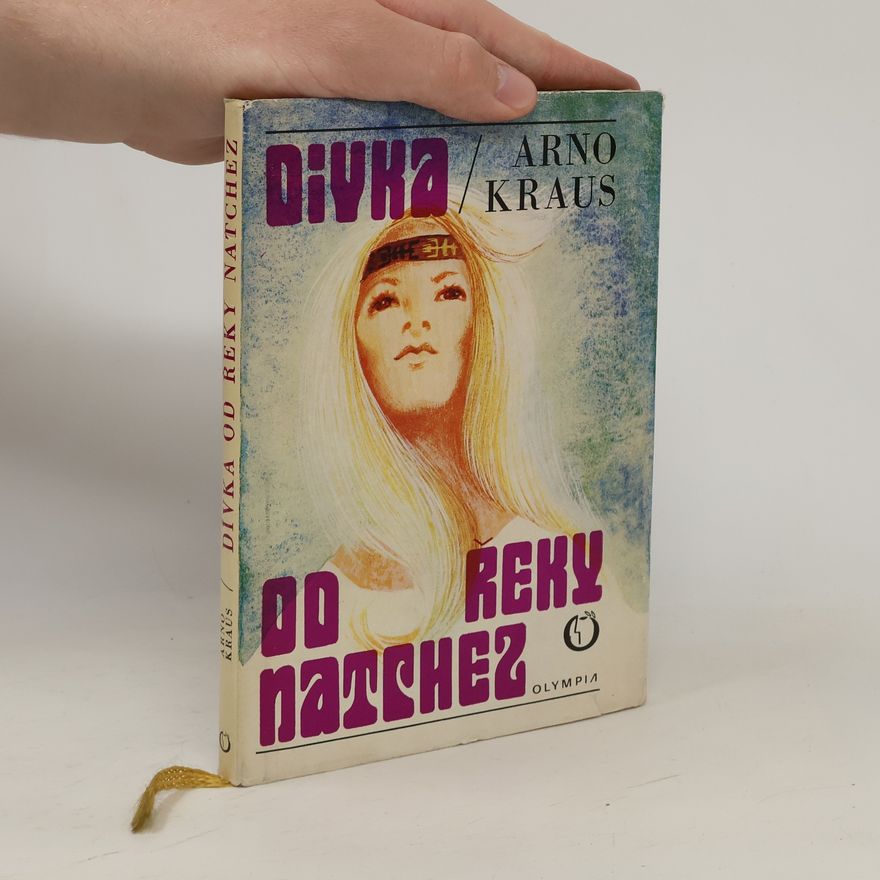 Arno Kraus Dívka od řeky Natchez