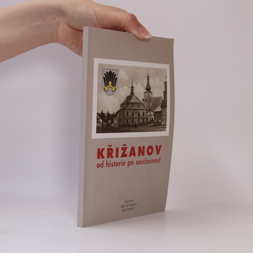 Julie Urbanová Křižanov od historie po současnost