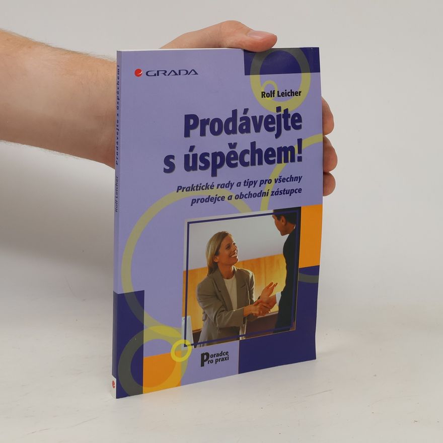 Rolf Leicher Prodávejte s úspěchem!