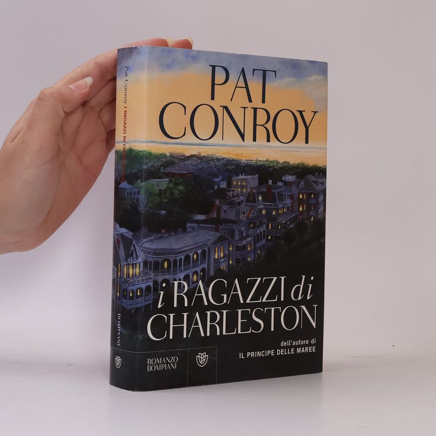 Pat Conroy I ragazzi di Charleston