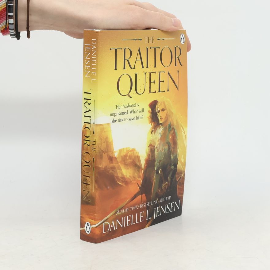 Danielle L. Jensen The Traitor Queen