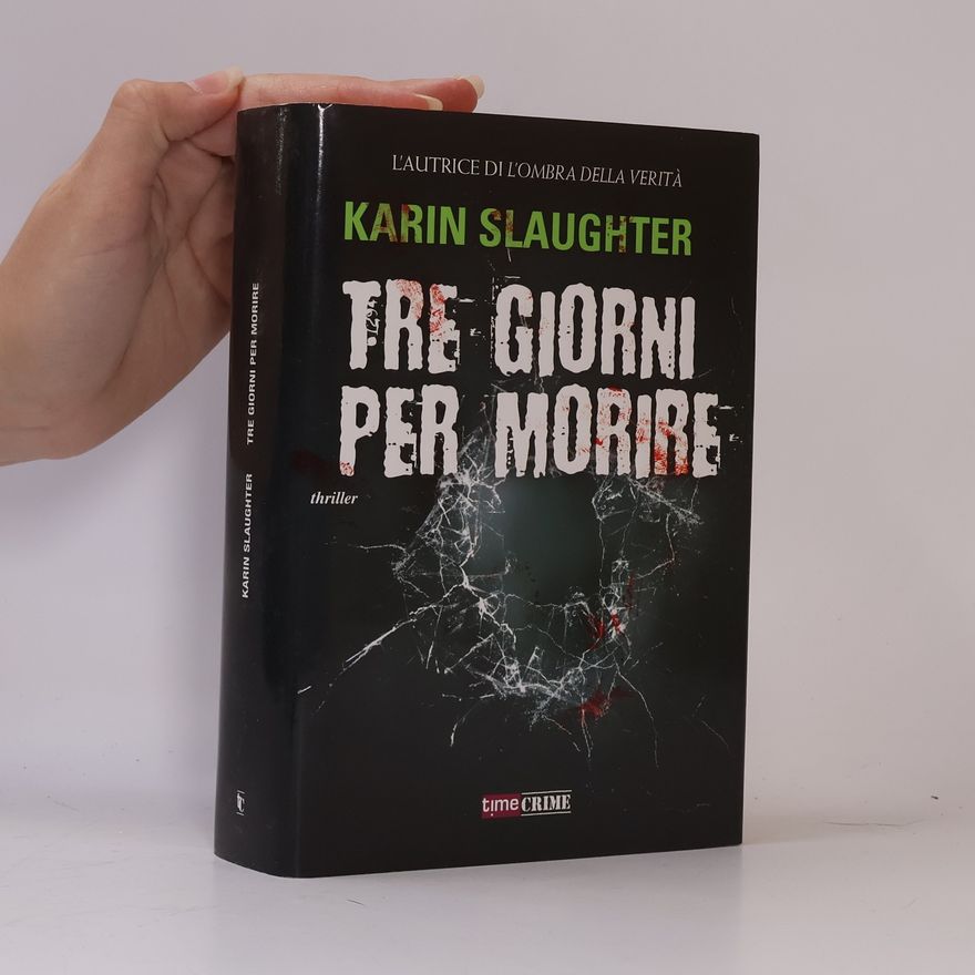Karin Slaughter Tre giorni per morire