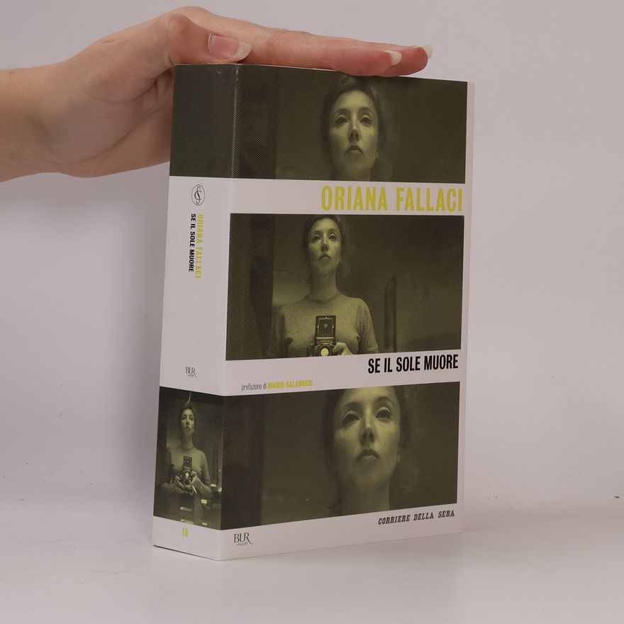 Oriana Fallaci Se il sole muore