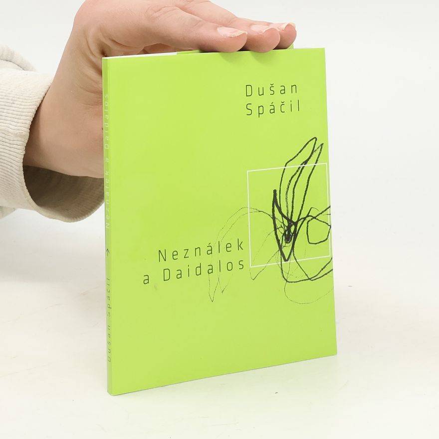 Dušan Spáčil Neználek a Daidalos
