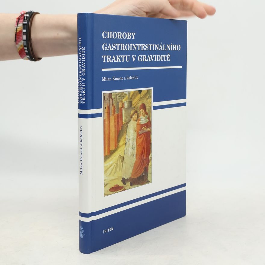 Milan Kment Choroby gastrointestinálního traktu v graviditě