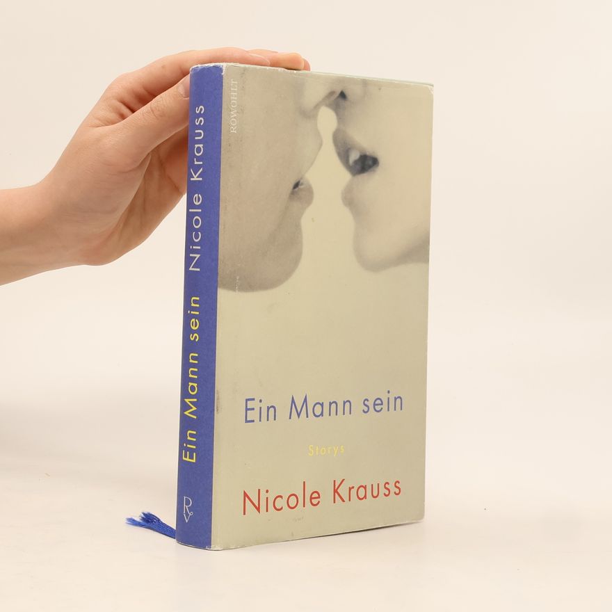Nicole Krauss Ein Mann sein