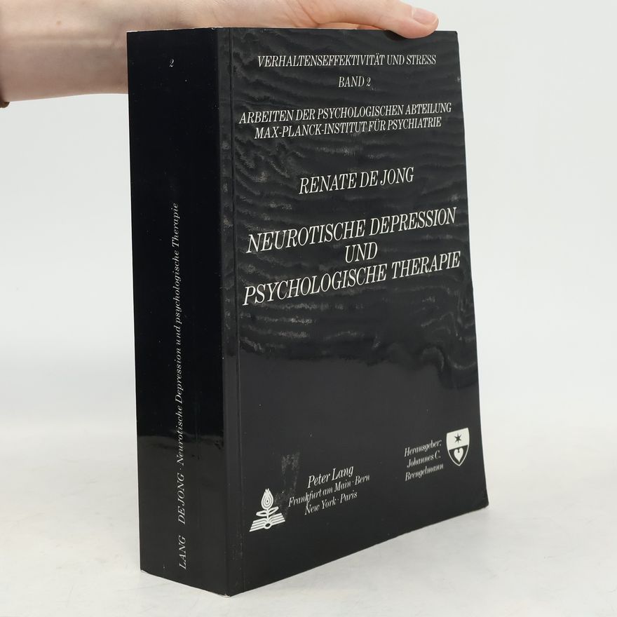 Renate de Jong Meyer Neurotische Depression und psychologische Therapie