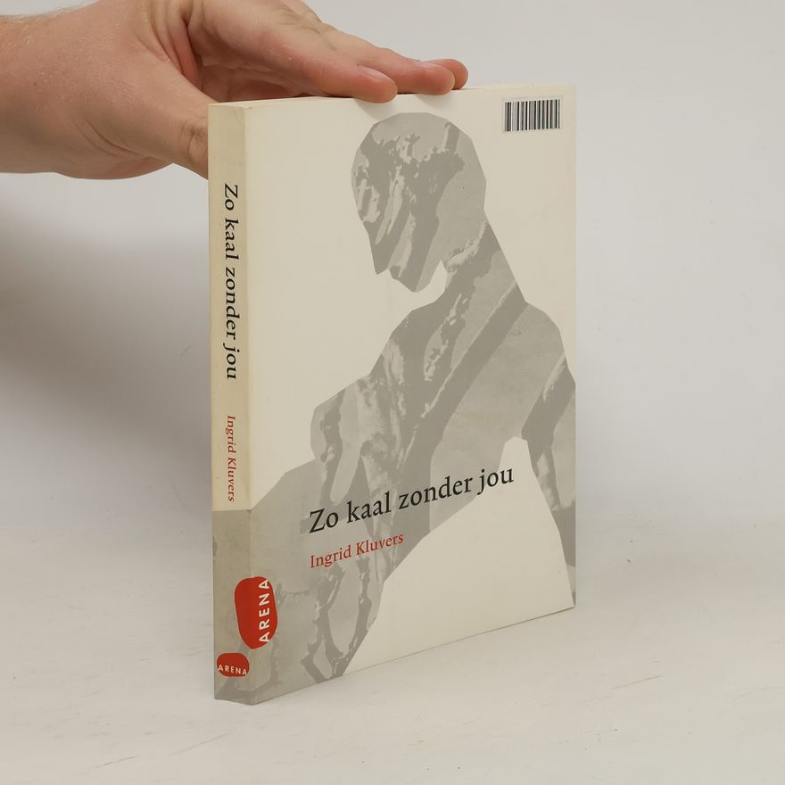 Ingrid Kluvers Zo kaal zonder jou