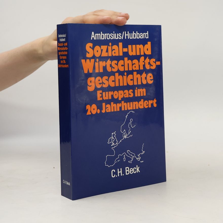 William H. Hubbard Sozial- und Wirtschaftsgeschichte Europas im 20. Jahrhundert