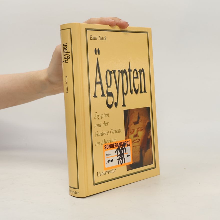 Emil Nack Ägypten und der Vordere Orient im Altertum