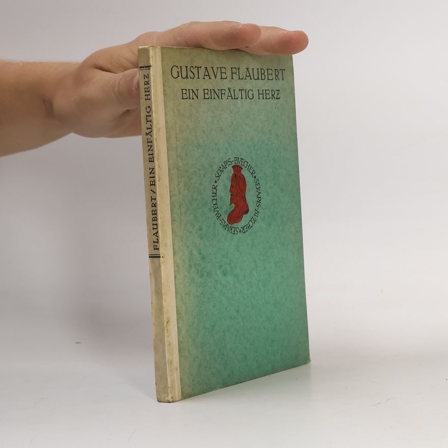 Gustave Flaubert Ein einfältig Herz