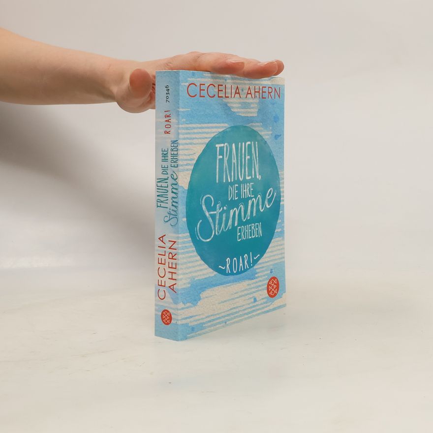 Cecelia Ahern Frauen, die ihre Stimme erheben